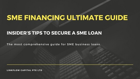 Sme Financing Singapore Guide Insider S Tips To Secure