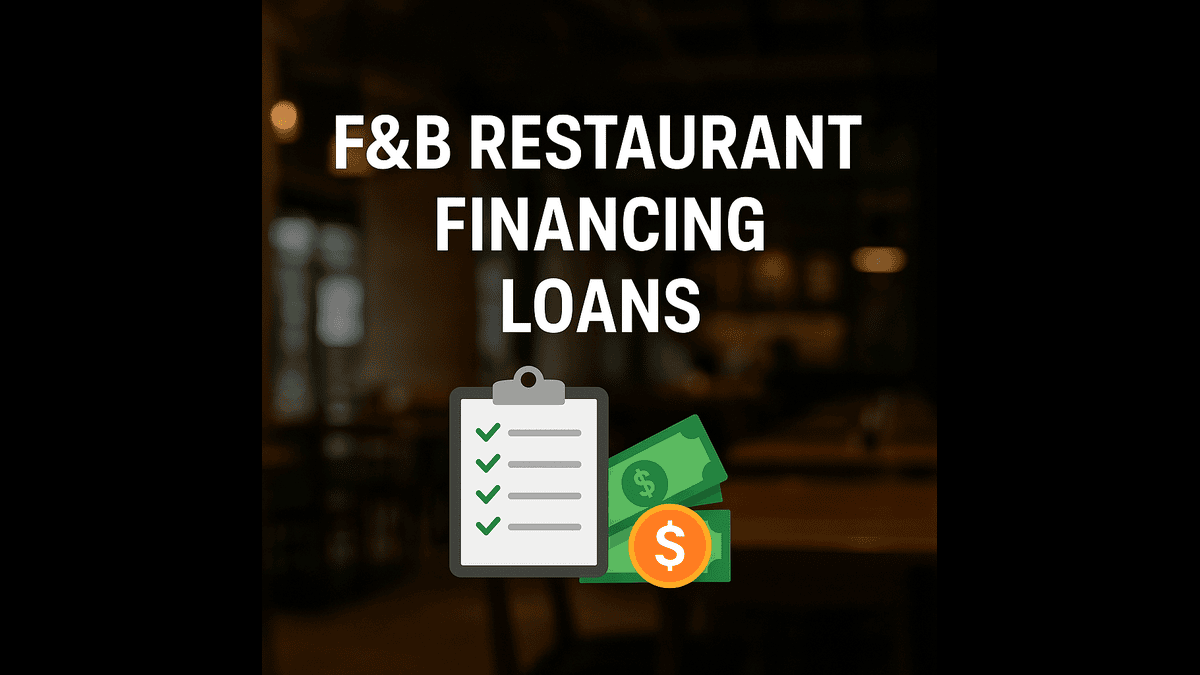 F&B Restaurant Financing Loans